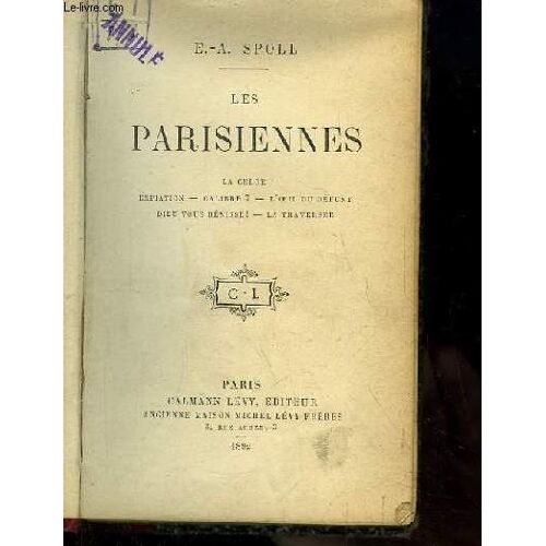 Les Parisiennes. La Chloé, Expiation, Calibre 7, L'oeil Du Défunt, Dieu Vous Bénisse !, La Traversée