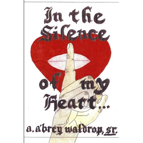 In The Silence Of My Heart...