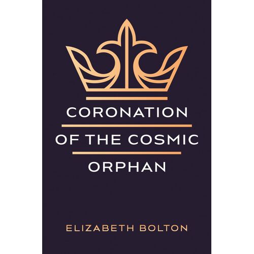 Coronation Of The Cosmic Orphan