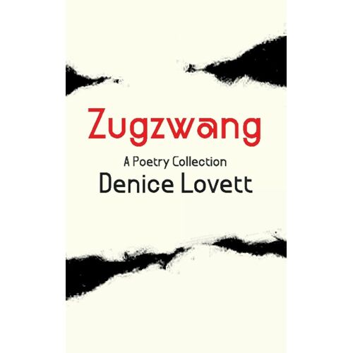 Zugzwang: A Poetry Collection