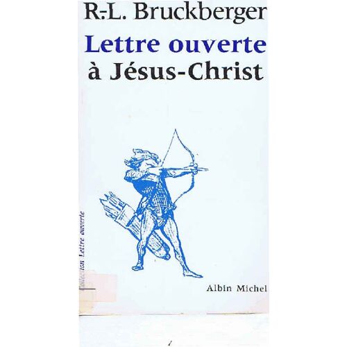 Lettre Ouverte A Jesus Christ