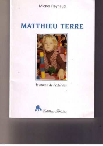 Mathieu Terre - Le Roman De L'extérieur