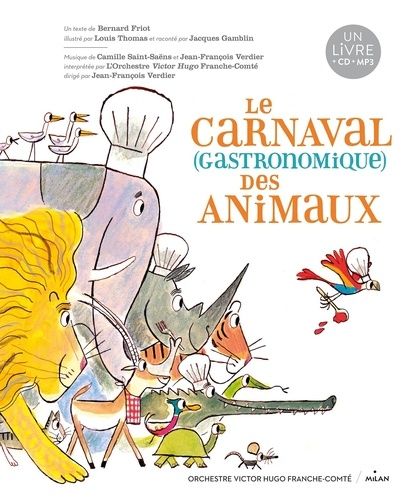 Le Carnaval (Gastronomique) Des Animaux - (1 Cd Audio Mp3)