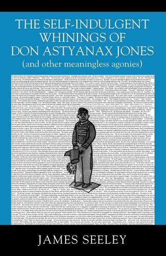 The Self-Indulgent Whinings Of Don Astyanax Jones