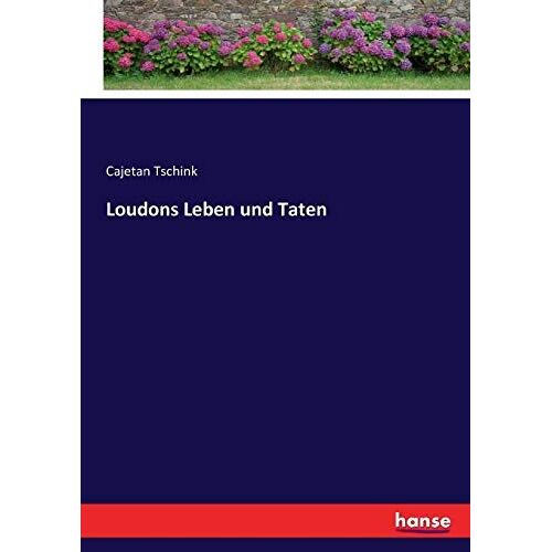 Loudons Leben Und Taten