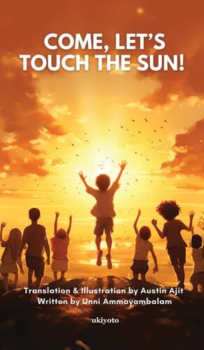 Come, Let's Touch The Sun!