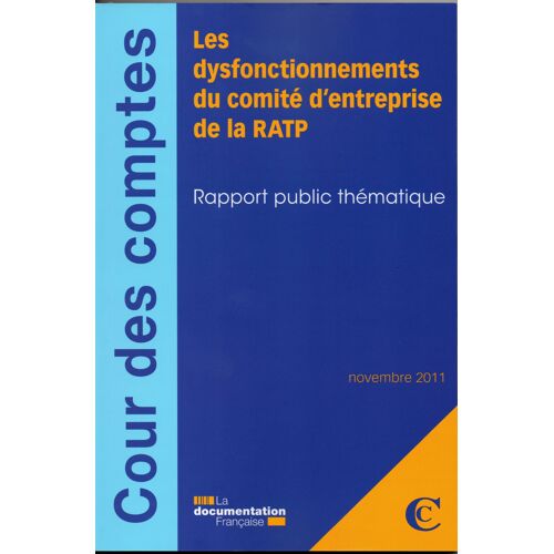 Les Dysfonctionnements Du Comité D'entreprise De La Ratp