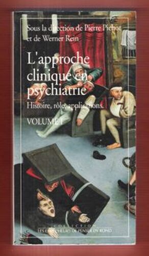 L'approche Clinique En Psychiatrie - Tome 1