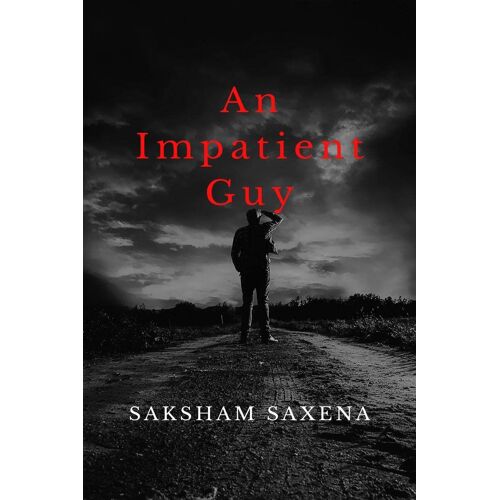An Impatient Guy