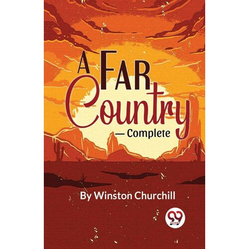 A Far Country-Complete [Paperback] Winston Churchill