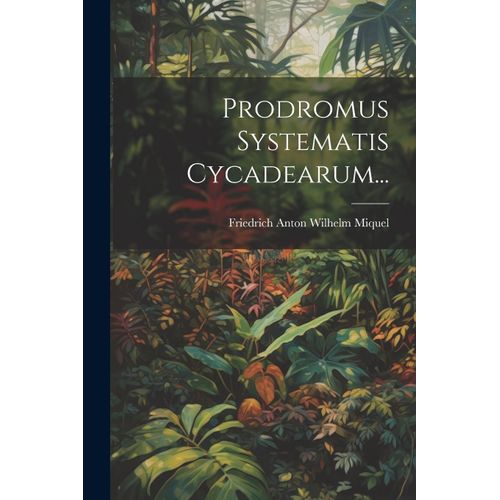 Prodromus Systematis Cycadearum...