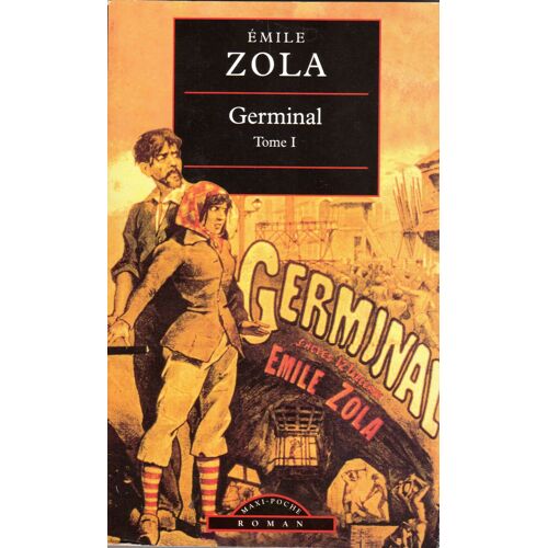Germinal Tome 1 - Emile Zola