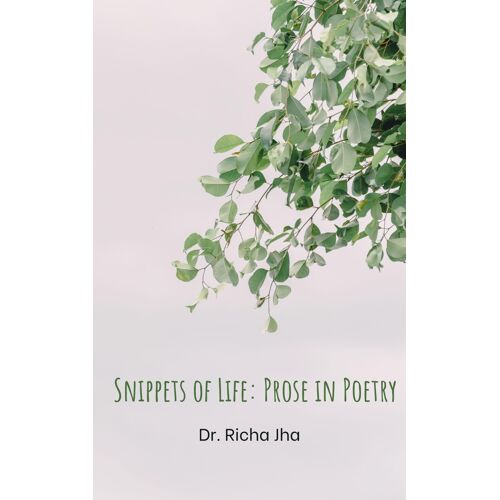 Snippets Of Life