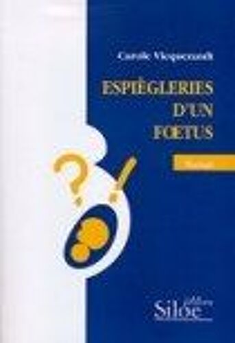 Espiegleries D Un Foetus