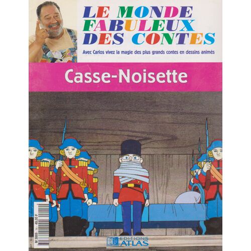 Casse-Noisette - Le Monde Fabuleux Des Contes -