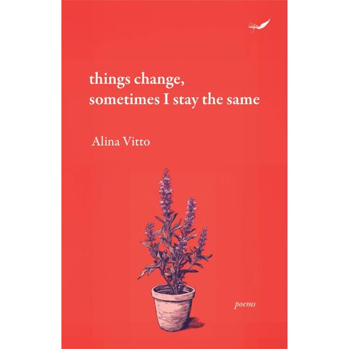 Things Change, Sometimes I Stay The Same