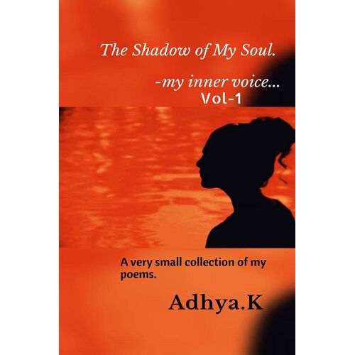 The Shadow Of My Soul.