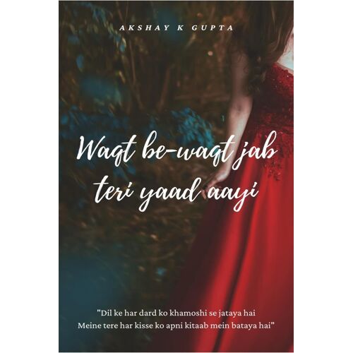Waqt Be-Waqt Jab Teri Yaad Aayi