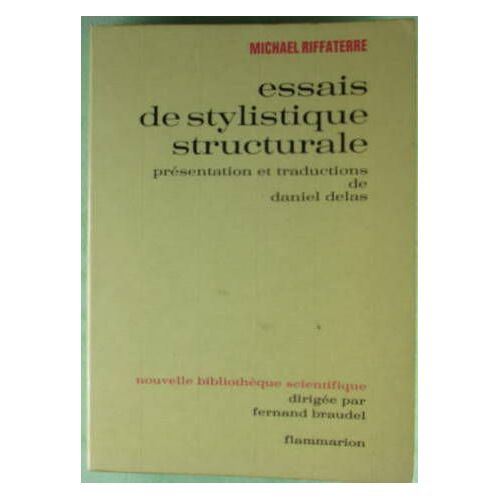 Essais De Stylistique Structurale