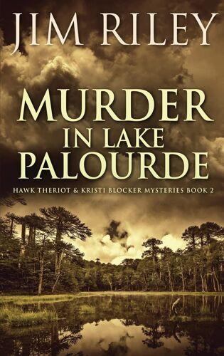Murder In Lake Palourde