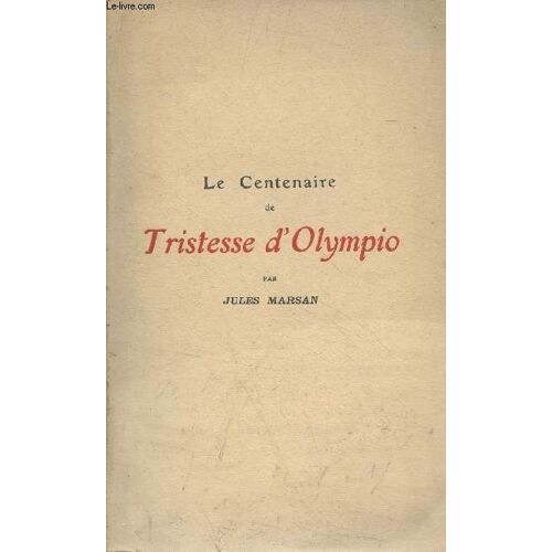 Le Centenaire De Tristesse D Olympio