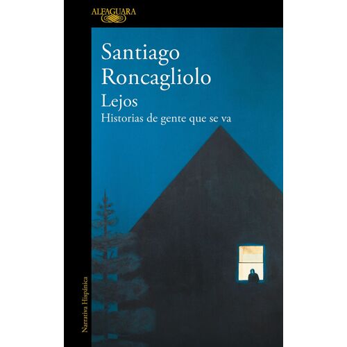Lejos. Historias De Gente Que Se Va / Far Away. Stories Of People Who Leave
