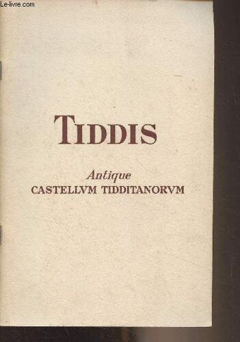 Tiddis, Antique Castellum Tidditanorum