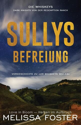 Sullys Befreiung: Vorgeschichte Zu Um Whiskeys Willen: 2 (Die Whiskeys: Dark Knights Von Der Redemption Ranch)