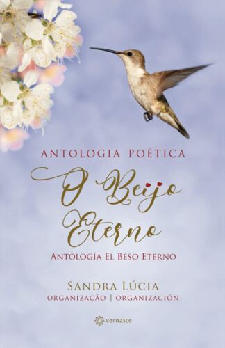 O Beijo Eterno: Antologia Poética