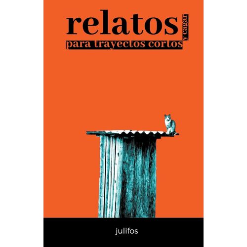 Relatos Para Trayectos Cortos