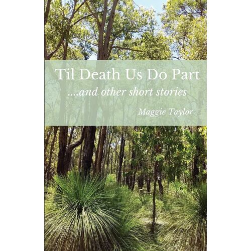 Til Death Us Do Part....And Other Short Stories