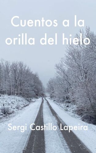 Cuentos A La Orilla Del Hielo