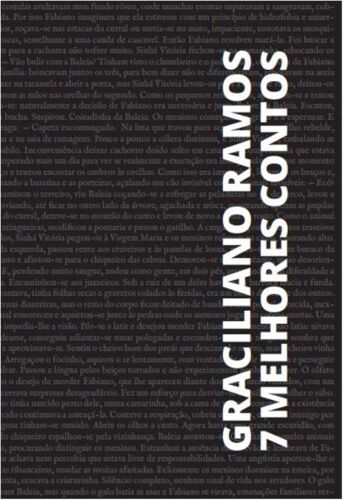 7 Melhores Contos De Graciliano Ramos