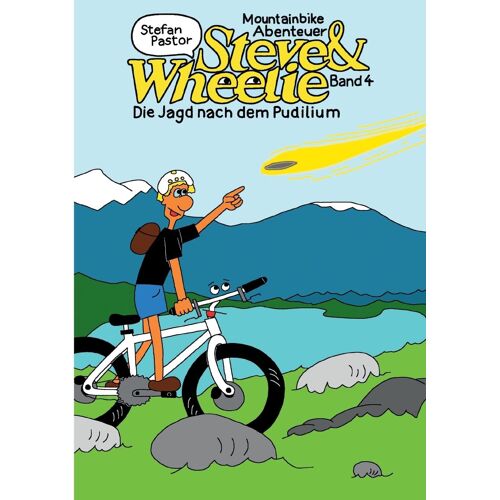 Steve & Wheelie - Mountainbike Abenteuer