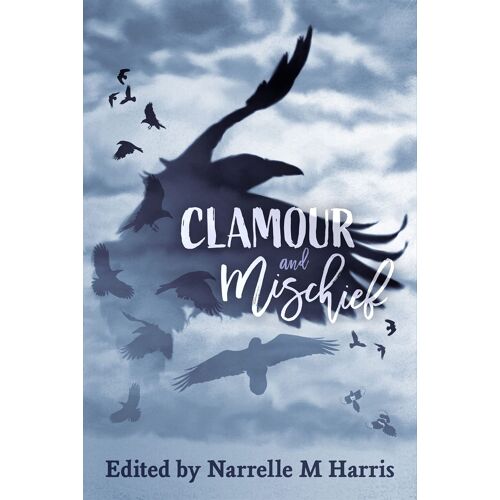 Clamour And Mischief