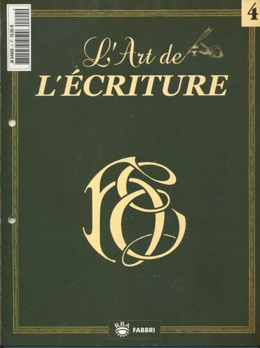 L'art De L'écriture N° 4 : L'art De L'écriture