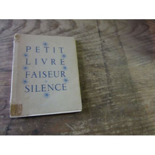 Petit Livre Faiseur De Silence -- (( Poesies