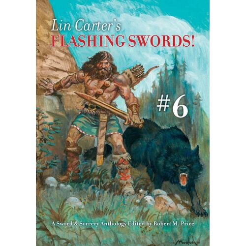 Lin Carter's Flashing Swords! #6