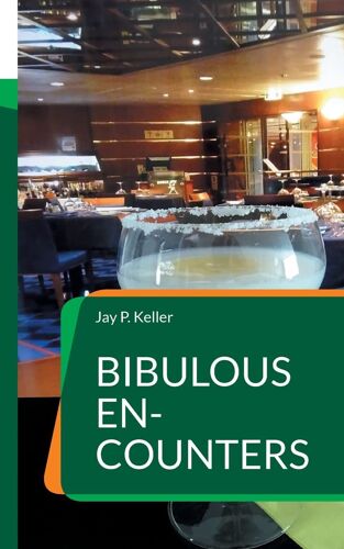Bibulous En-Counters