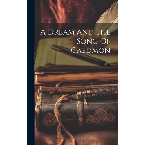 A Dream And The Song Of Caedmon