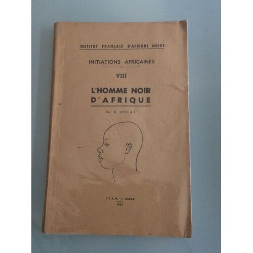 "L'homme Noir D'afrique" B. Holas