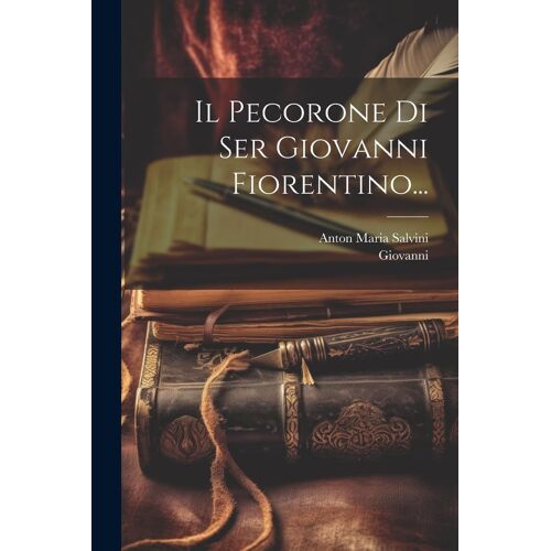 Il Pecorone Di Ser Giovanni Fiorentino...