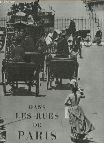 Dans Les Rues De Paris Au Temps Des Fiacres