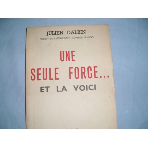 Une Seule Force Et La Voici