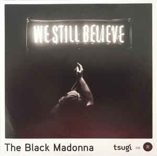 Cd The Black Madonna ‎ We Still Believe ( Tsugi 110 ) Pochette Cartonnée Type Single