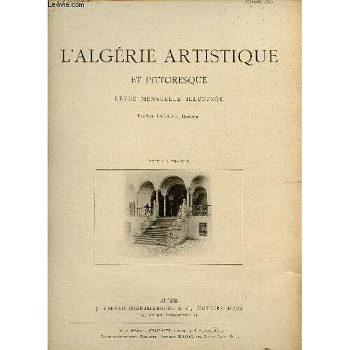 L Algérie Artistique Et Pittoresque N°43 3e Année Décembre 1892 - Tunis.