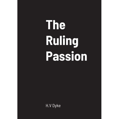 The Ruling Passion