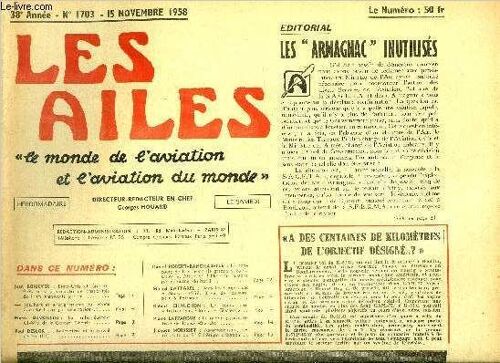 Les Ailes - 38e Annee N° 1703 - Etats Unis Et Grande Bretagne Se Préoccupent Des Possibilités De Leurs Transports Aériens Par Jean Romeyer, Résultats Et Enseignements Du Service Caen-Le Havre Par(...)