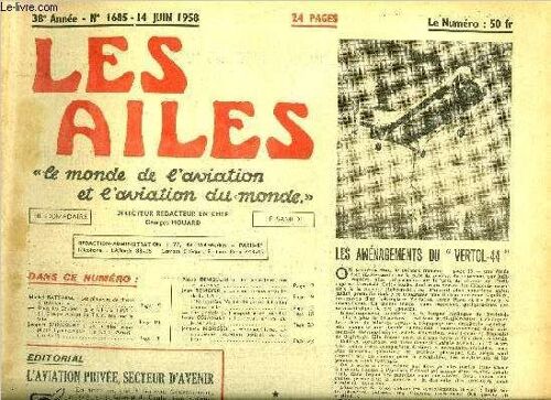 Les Ailes - 38e Annee N° 1685 - Les Planeurs De Classe Standard Par Michel Battarel, Dans Les Coupes Des Ailes 1958 : Le Groupe Aérien Du T.C.F. Reprend La Tête, Le Premier Avion Piloté Hypersonique(...)