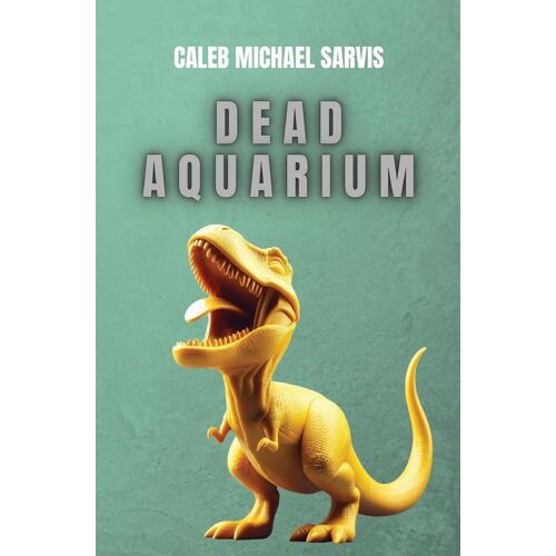 Dead Aquarium